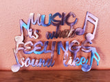 Music is What Feelings Sound Like Cut-Out with Music Notes Metal Art