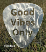 Good Vibes Only Guitar Pick Metal Art
