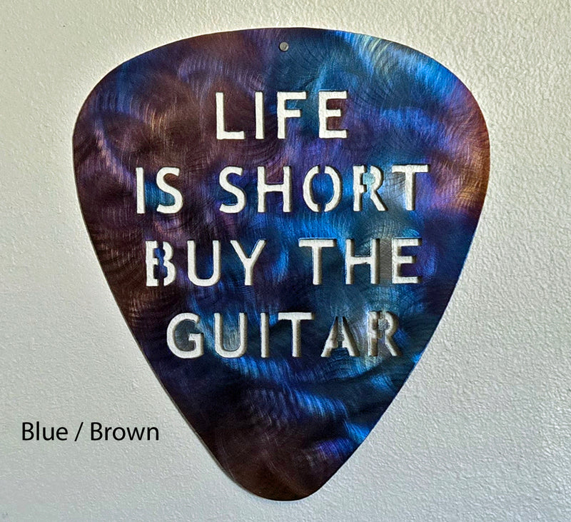 Life is Short Buy the Guitar Metal Art Guitar Pick