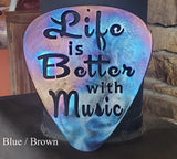 Life is Better with Music Guitar Pick Metal Art