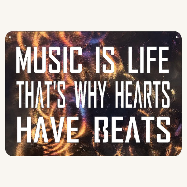 Music is Life, That's Why Hearts Have Beats Metal Art