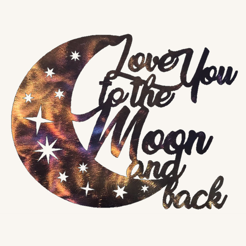 I Love You to the Moon and Back #3 Metal Art