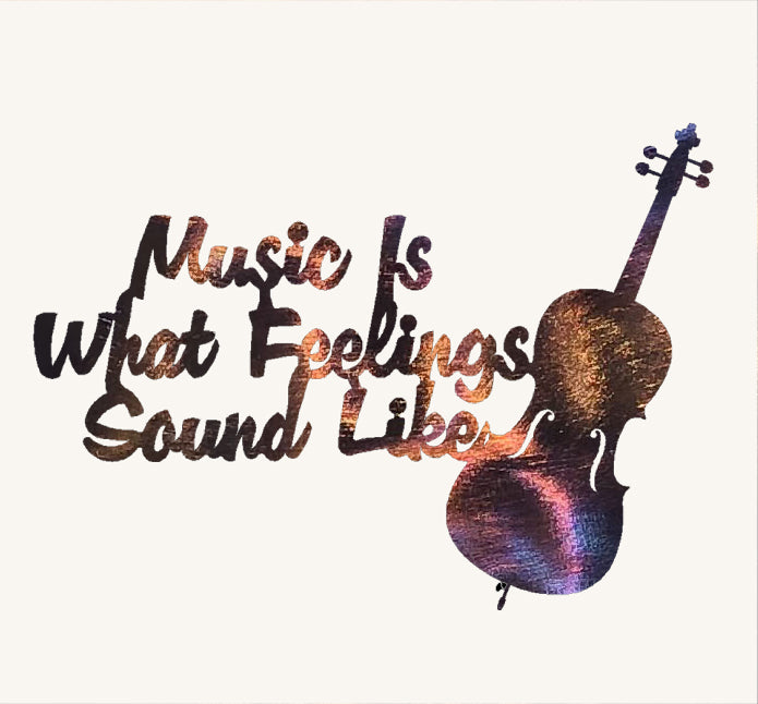 Music is What Feelings Sound Like with Cello
