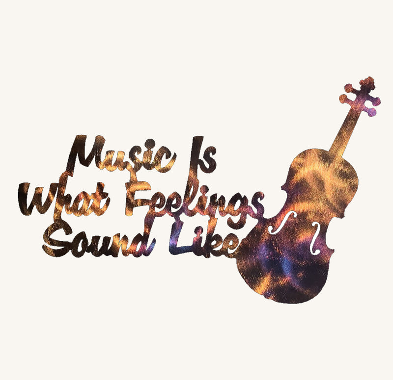 Music is What Feelings Sounds Like Metal Art with Violin