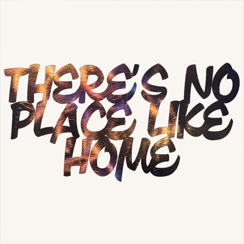 There's No Place Like Home Metal Art Plaque
